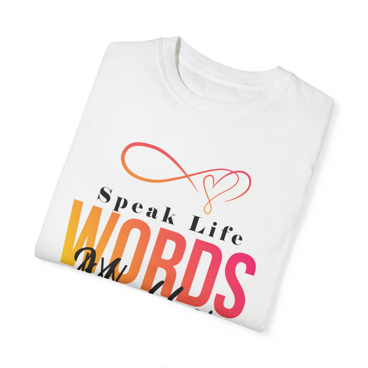 Inspirational kW T-Shirt - 'Speak Life, Words Matter'