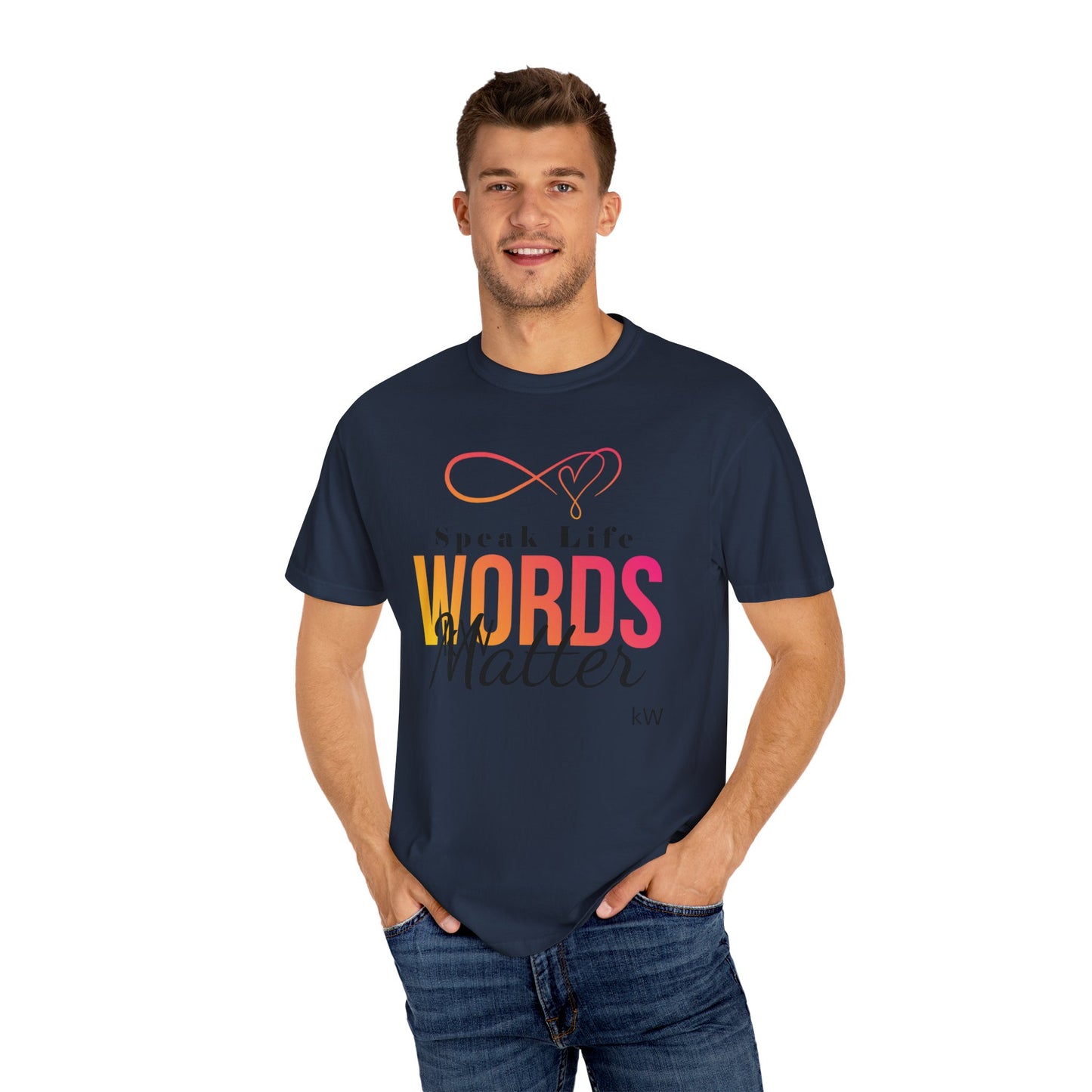 Inspirational kW T-Shirt - 'Speak Life, Words Matter'