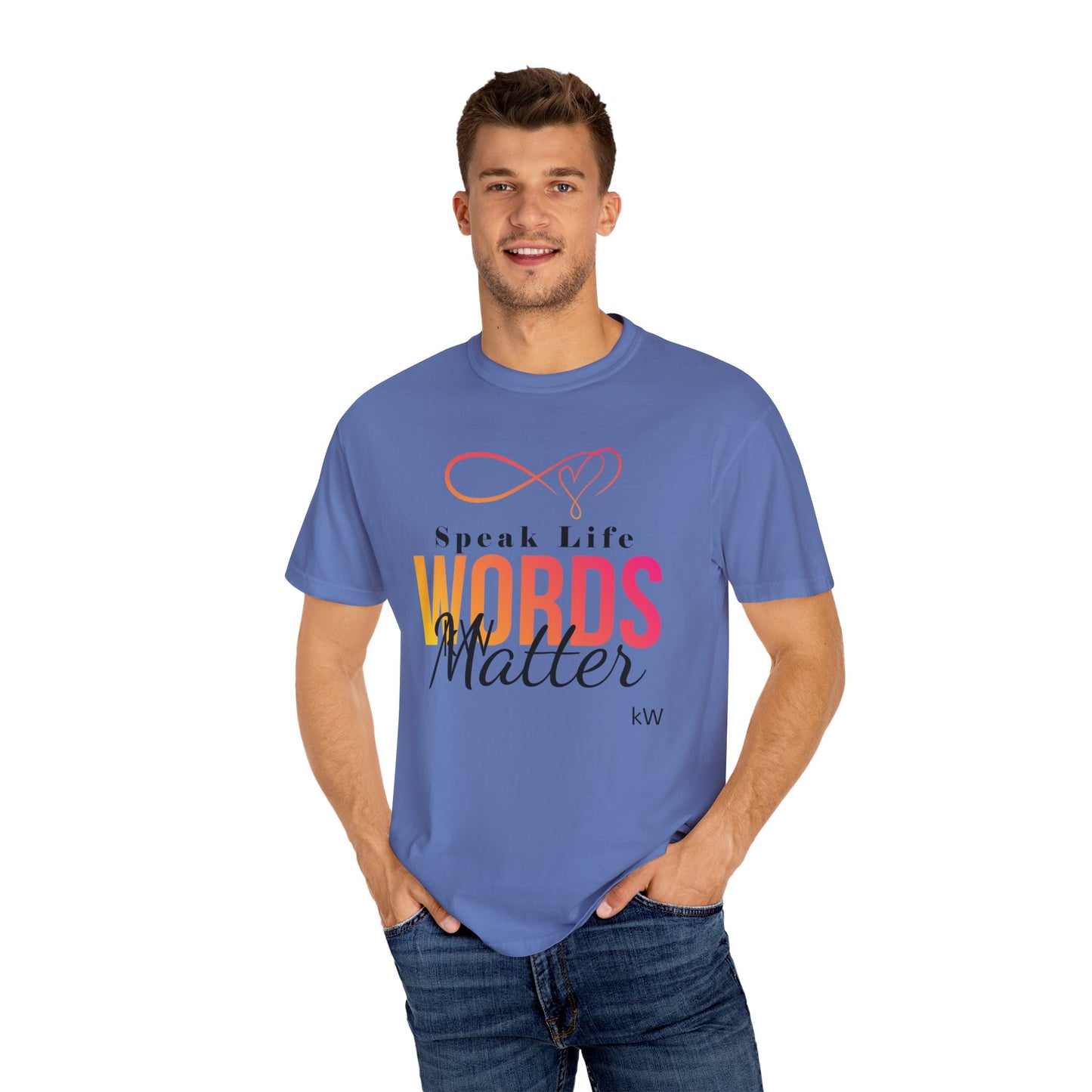 Inspirational kW T-Shirt - 'Speak Life, Words Matter'