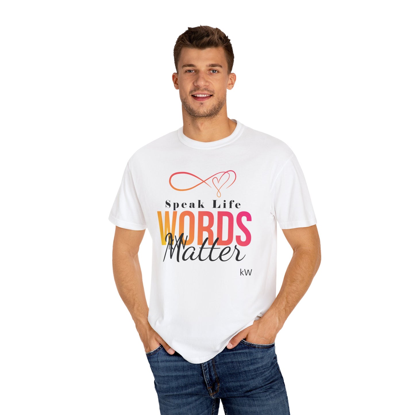 Inspirational kW T-Shirt - 'Speak Life, Words Matter'