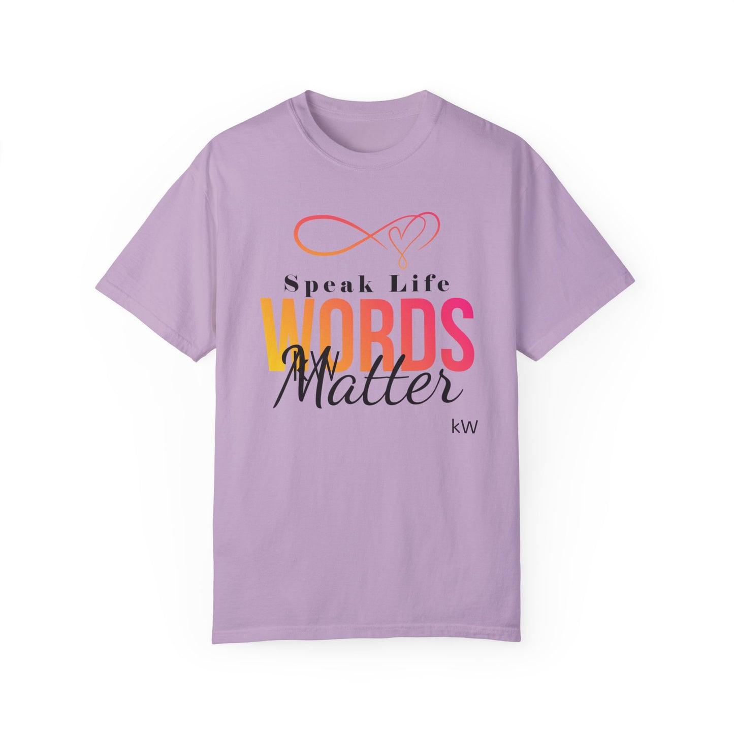 Inspirational kW T-Shirt - 'Speak Life, Words Matter'
