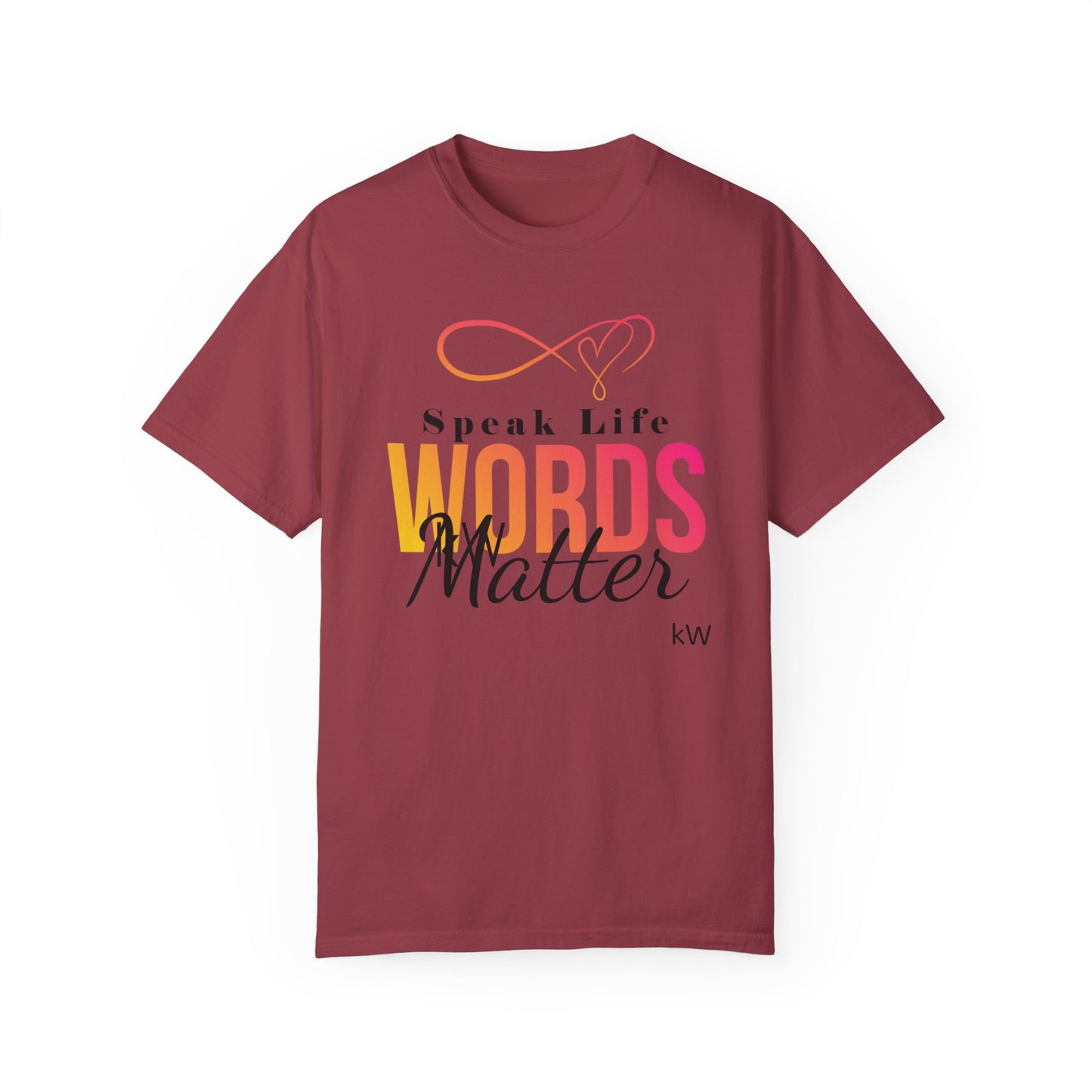 Inspirational kW T-Shirt - 'Speak Life, Words Matter'