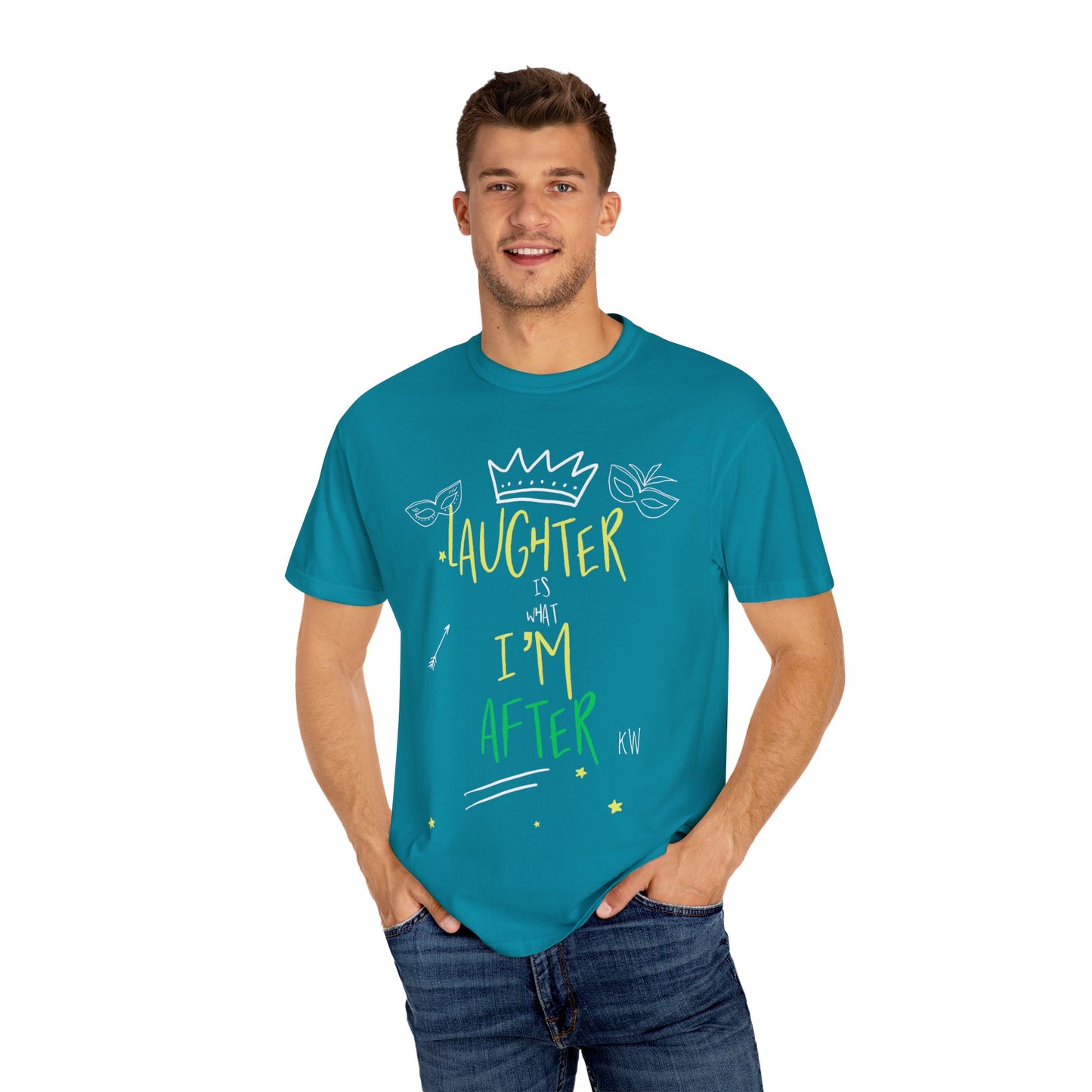 Laughter Is What I’m After Unisex Garment-Dyed T-Shirt